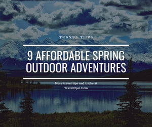 9 Affordable Spring Outdoor Adventures