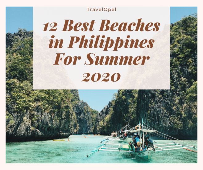 12 Best Beaches in Philippines For Summer 2021